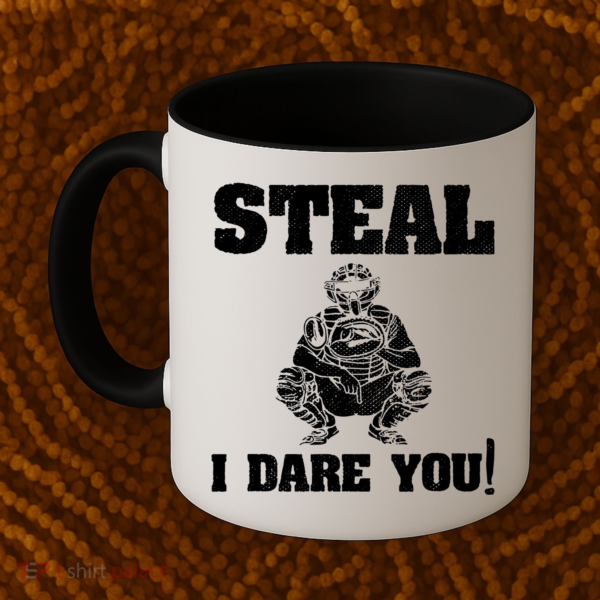 Baseball Catcher Steal I Dare You Coffee Mug