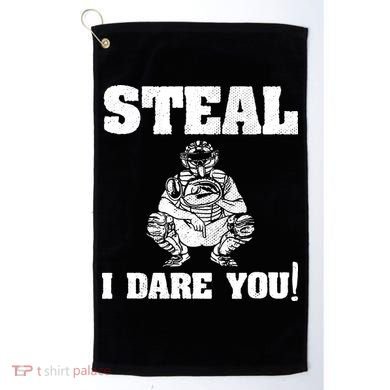 Baseball Catcher Steal I Dare You Golf Towel