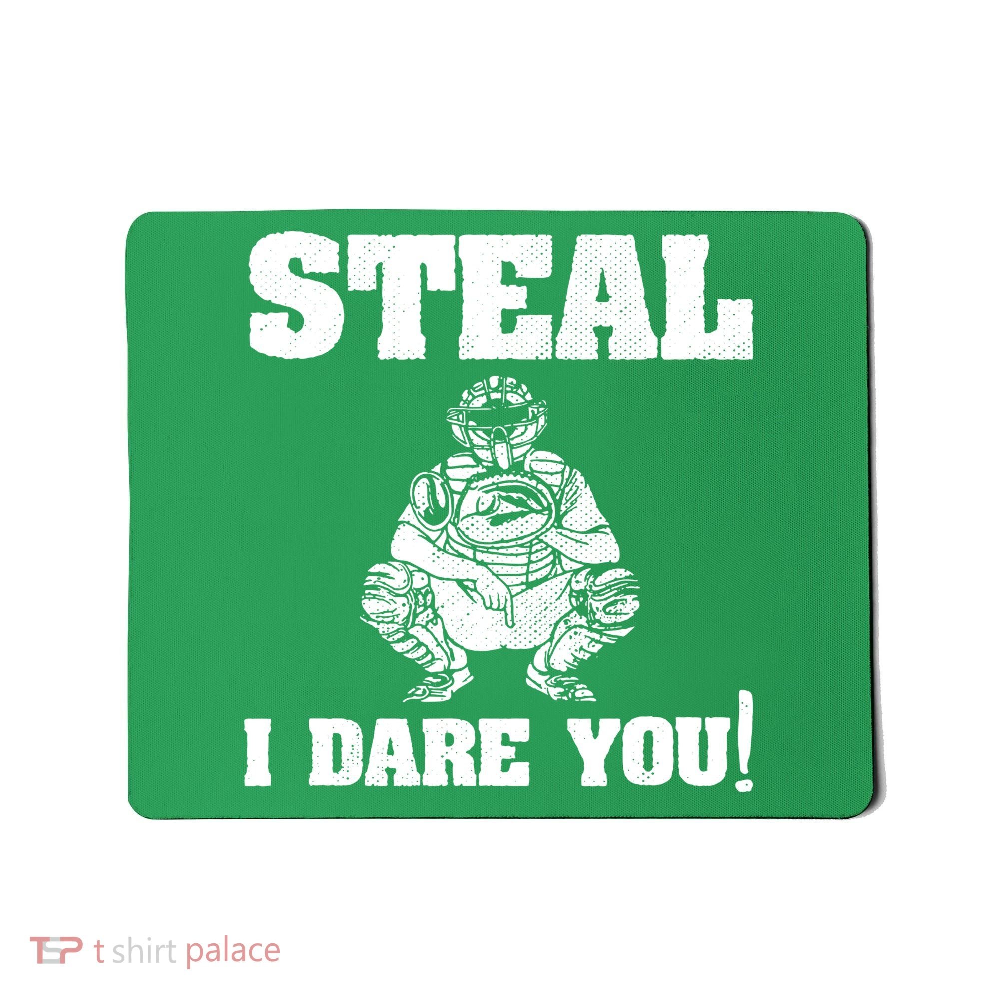 Baseball Catcher Steal I Dare You Mousepad