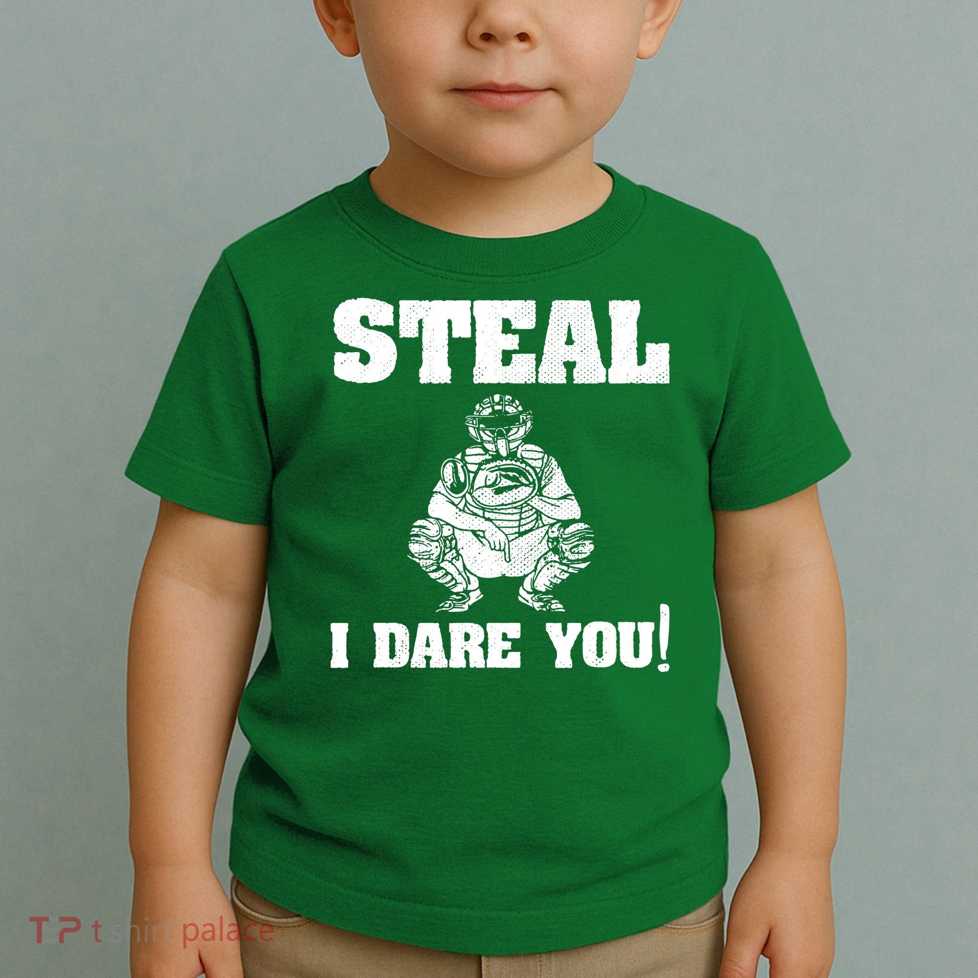 Baseball Catcher Steal I Dare You Toddler T-Shirt