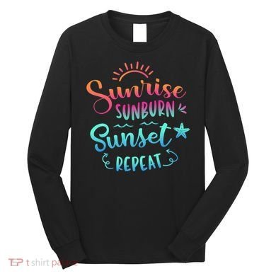 Beach Camping Sunrise Sunburn Sunset Repeat Summer Vacation Long Sleeve Shirt