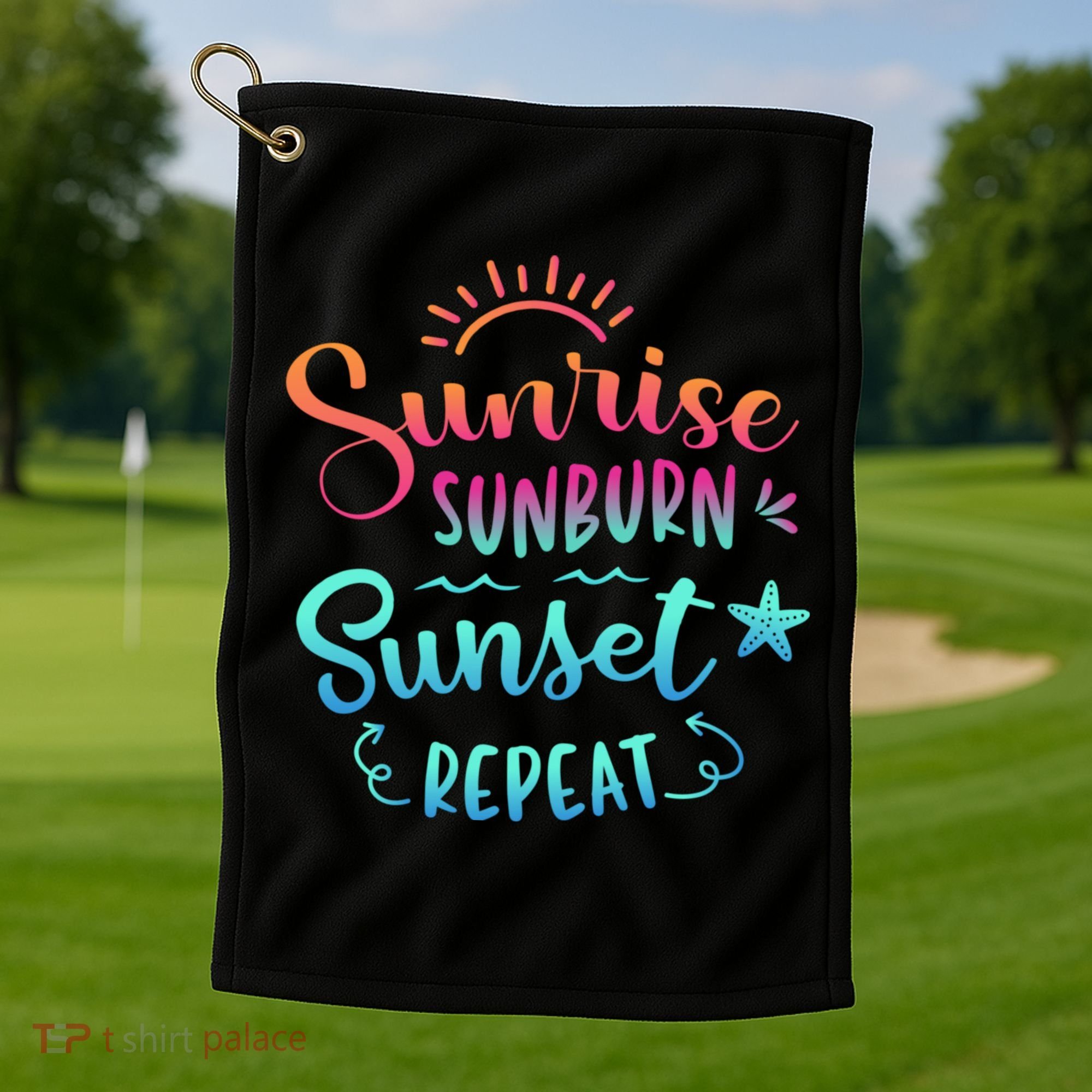 Beach Camping Sunrise Sunburn Sunset Repeat Summer Vacation Golf Towel