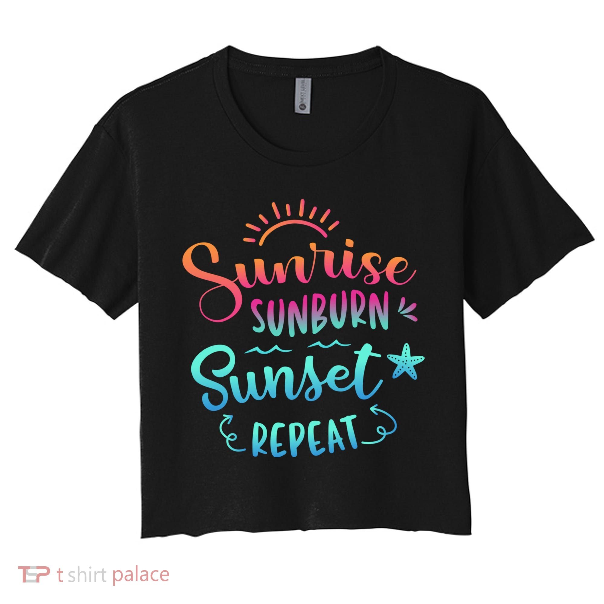 Beach Camping Sunrise Sunburn Sunset Repeat Summer Vacation Women's Crop Top Tee