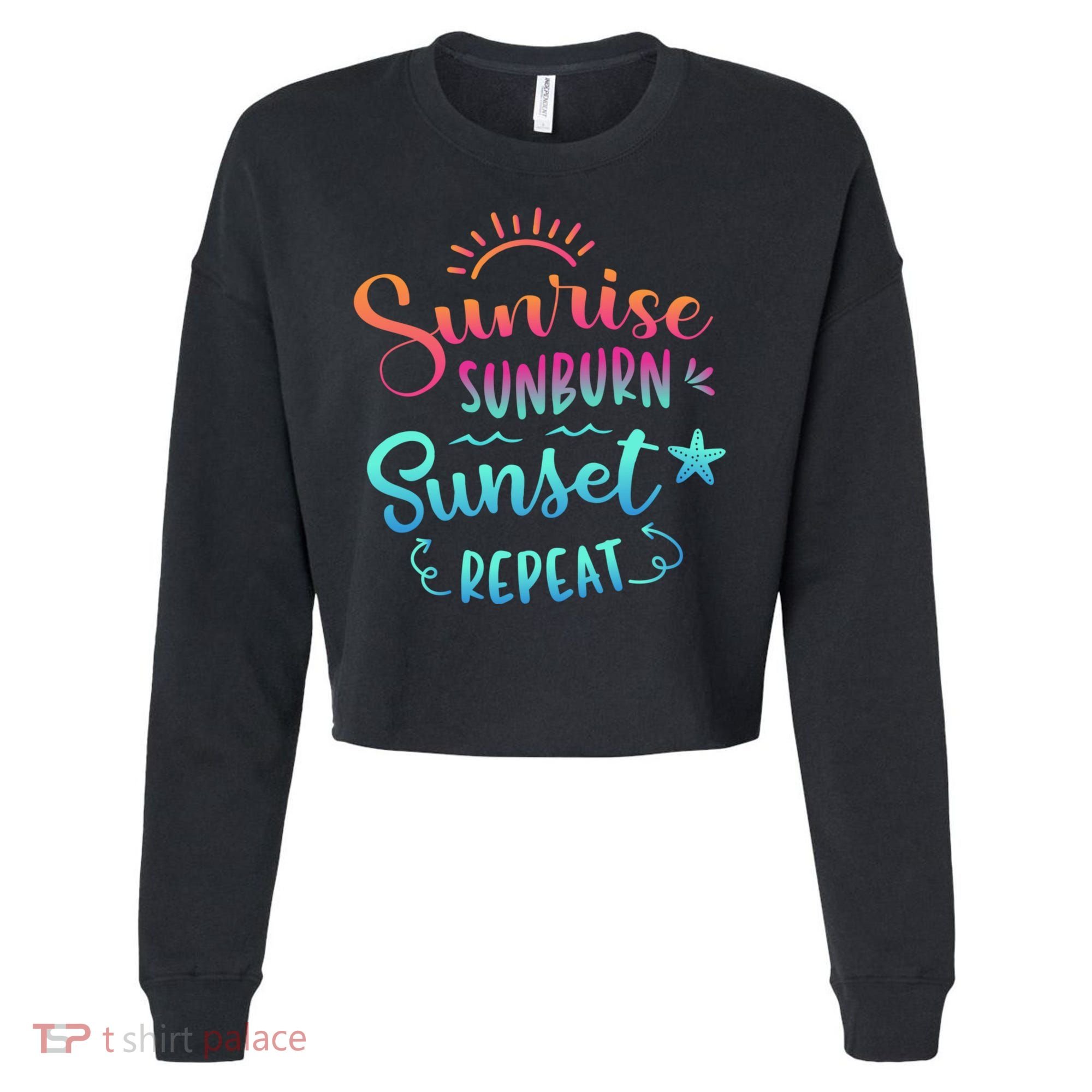 Beach Camping Sunrise Sunburn Sunset Repeat Summer Vacation Cropped Pullover Crew