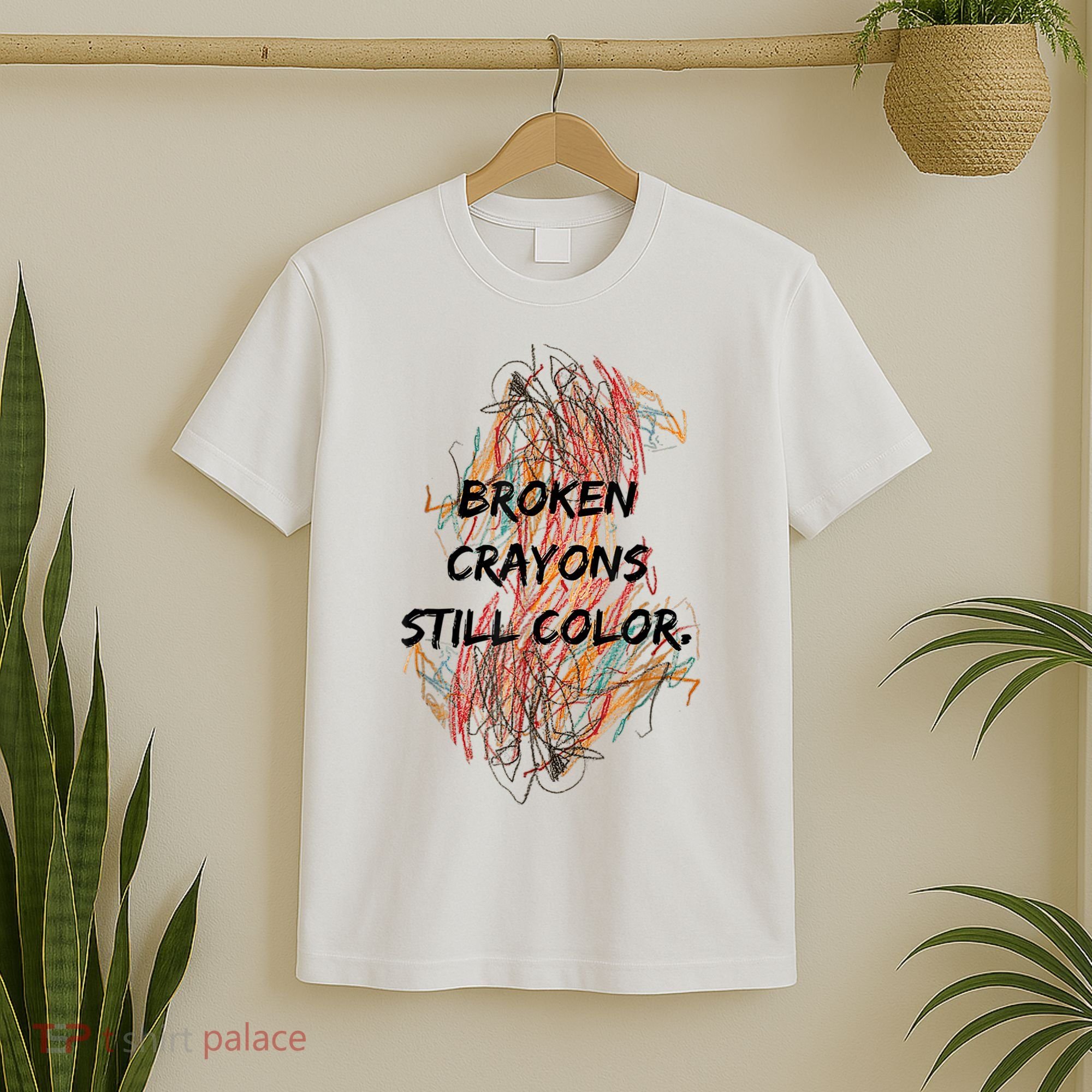 Broken Crayons Still Color Mental Health Awareness Supporter T-Shirt