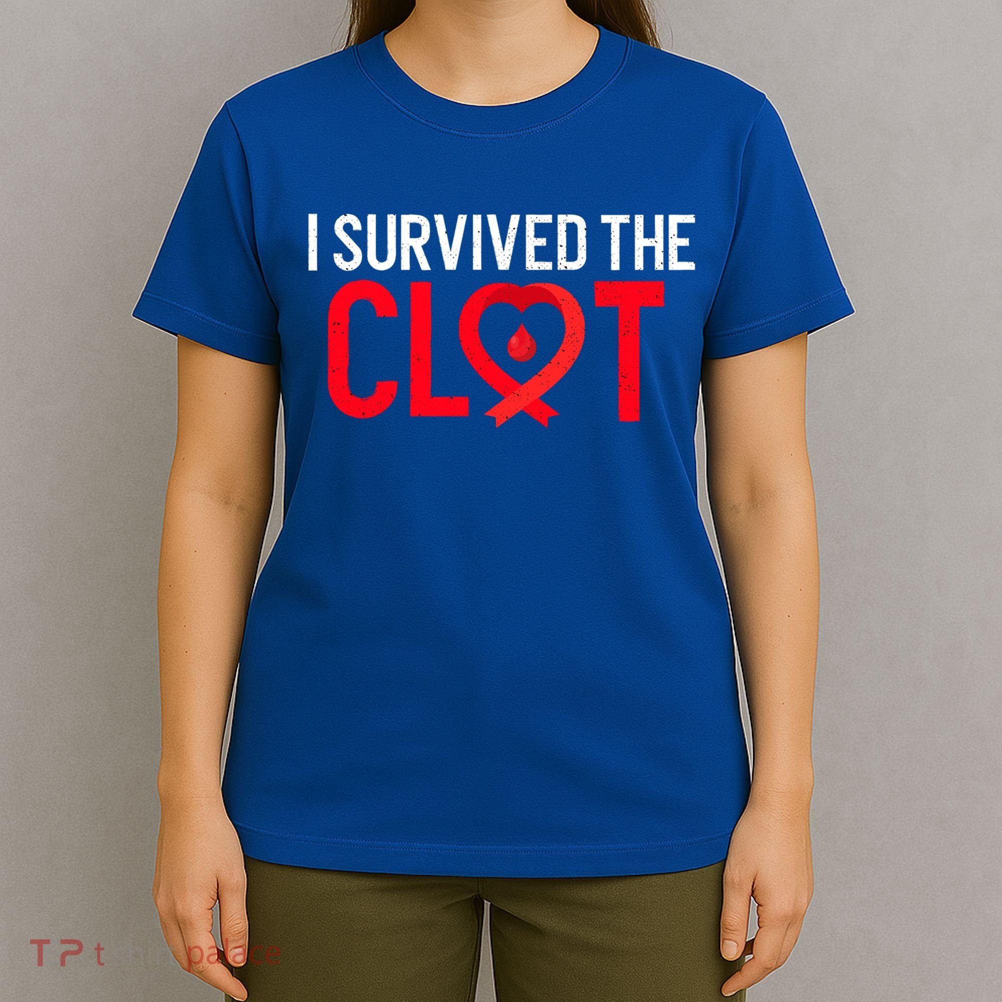 Blood Clot Survived Pe Supporter Pulmonary Embolism Survivor Cool Gift T-Shirt