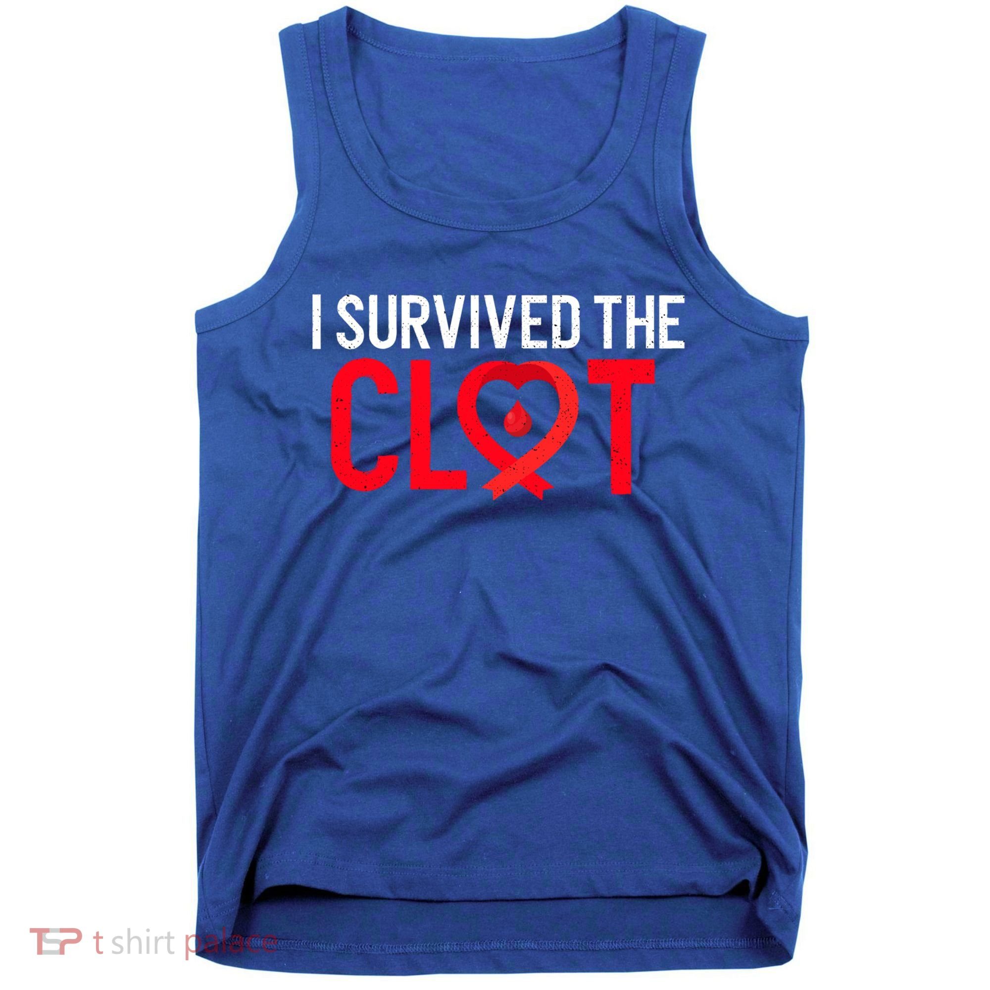 Blood Clot Survived Pe Supporter Pulmonary Embolism Survivor Cool Gift Tank Top
