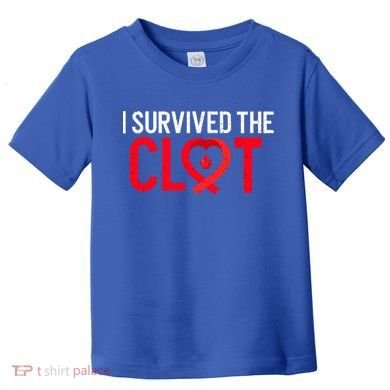 Blood Clot Survived Pe Supporter Pulmonary Embolism Survivor Cool Gift Toddler T-Shirt