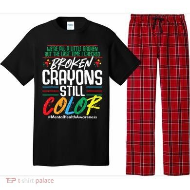 Broken Crayons Still Color Mental Awareness Pajama Set