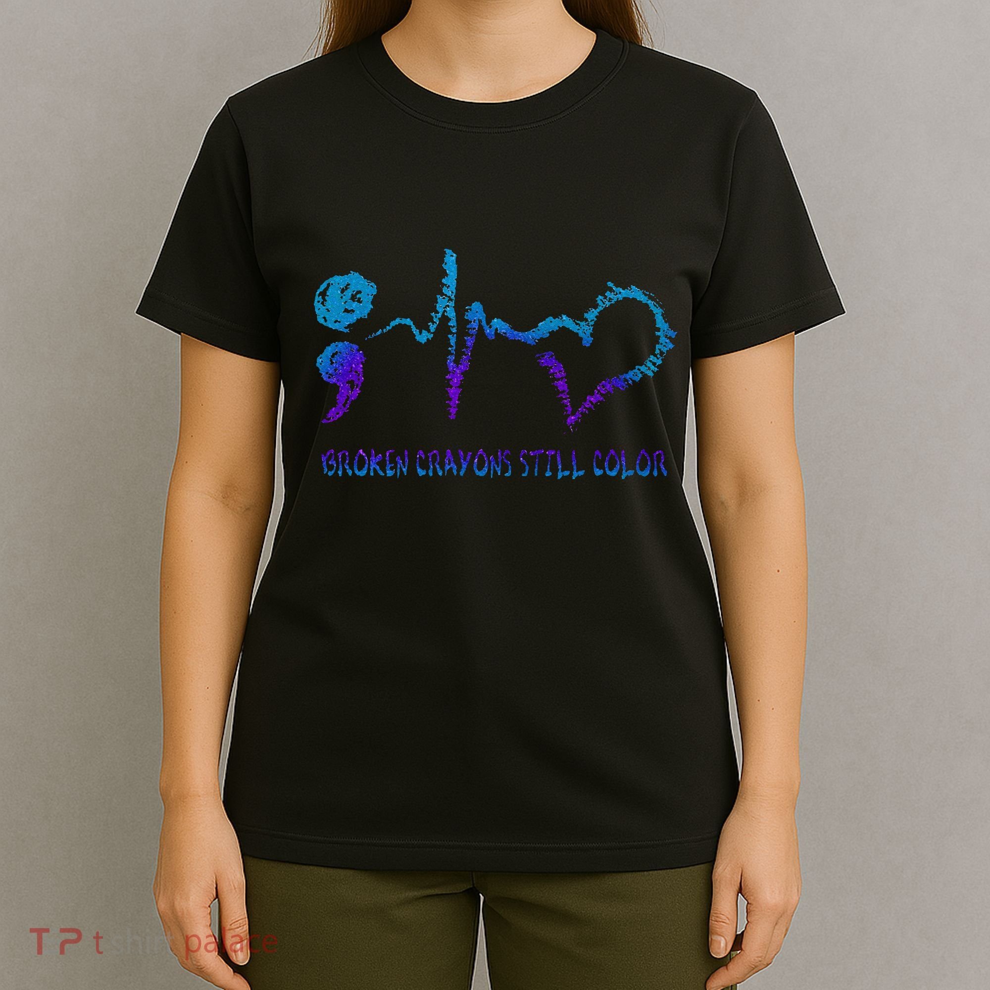 Broken Crayons Still Color Suicide Prevention Awareness T-Shirt