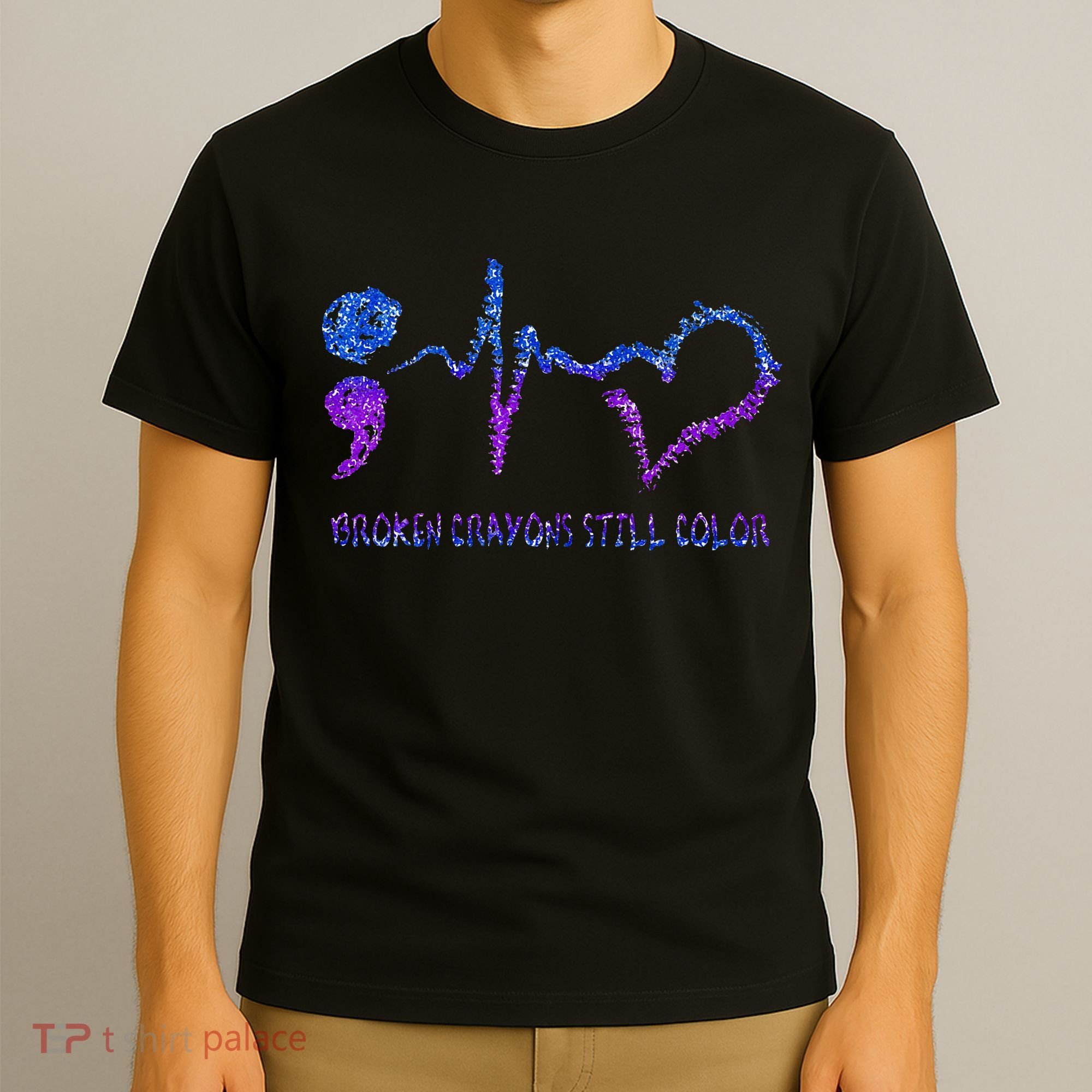 Broken Crayons Still Color Suicide Prevention Awareness T-Shirt