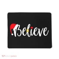 Believe Christmas Shirt Believe Santa Mousepad thumb 0