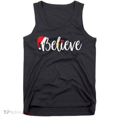 Believe Christmas Shirt Believe Santa Tank Top