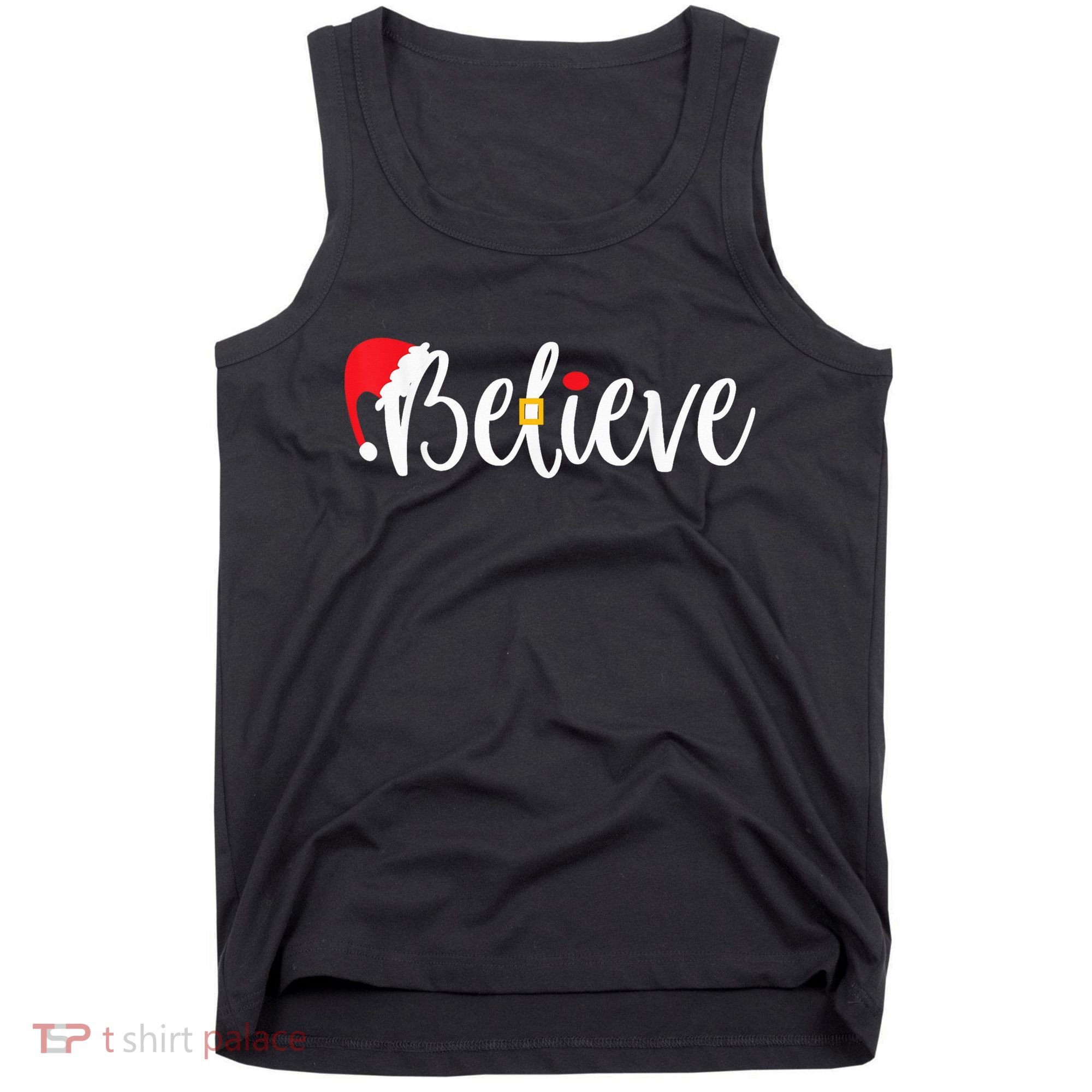 Believe Christmas Shirt Believe Santa Tank Top