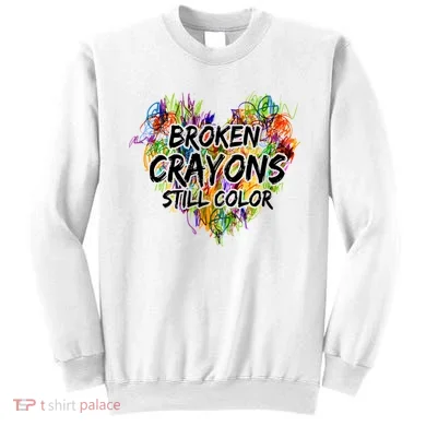 Broken Crayons Still Color Sweatshirt