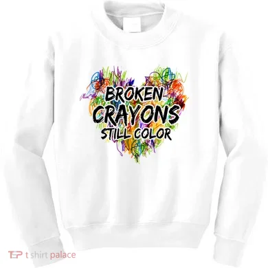 Broken Crayons Still Color Kids Sweatshirt
