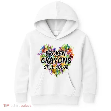 Broken Crayons Still Color Kids Hoodie
