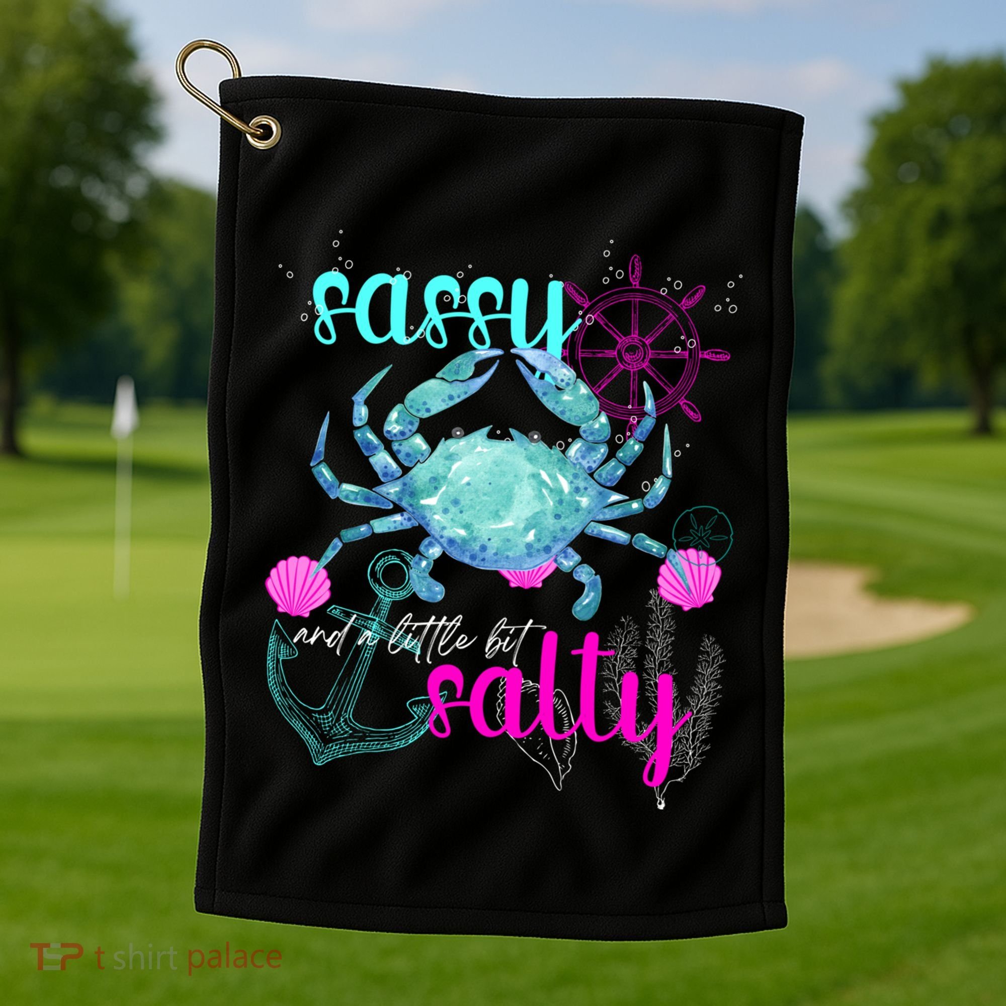 Blue Crab Sassy And Salty Attitude Sweet Southern Prep Gear Gift Golf Towel