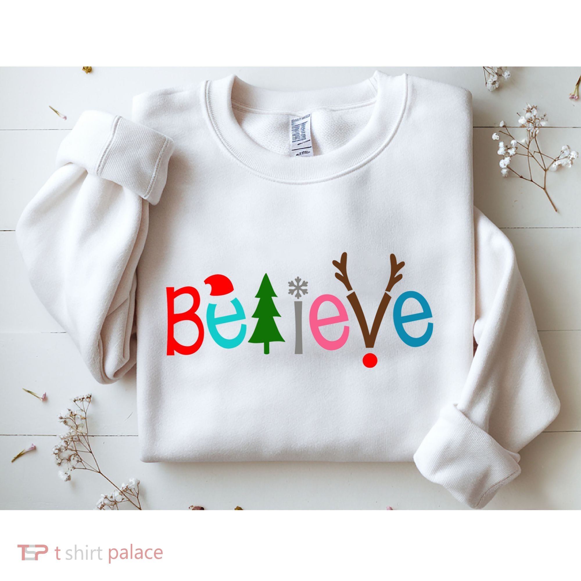 Believe Christmas Spirit Festive Sweatshirt