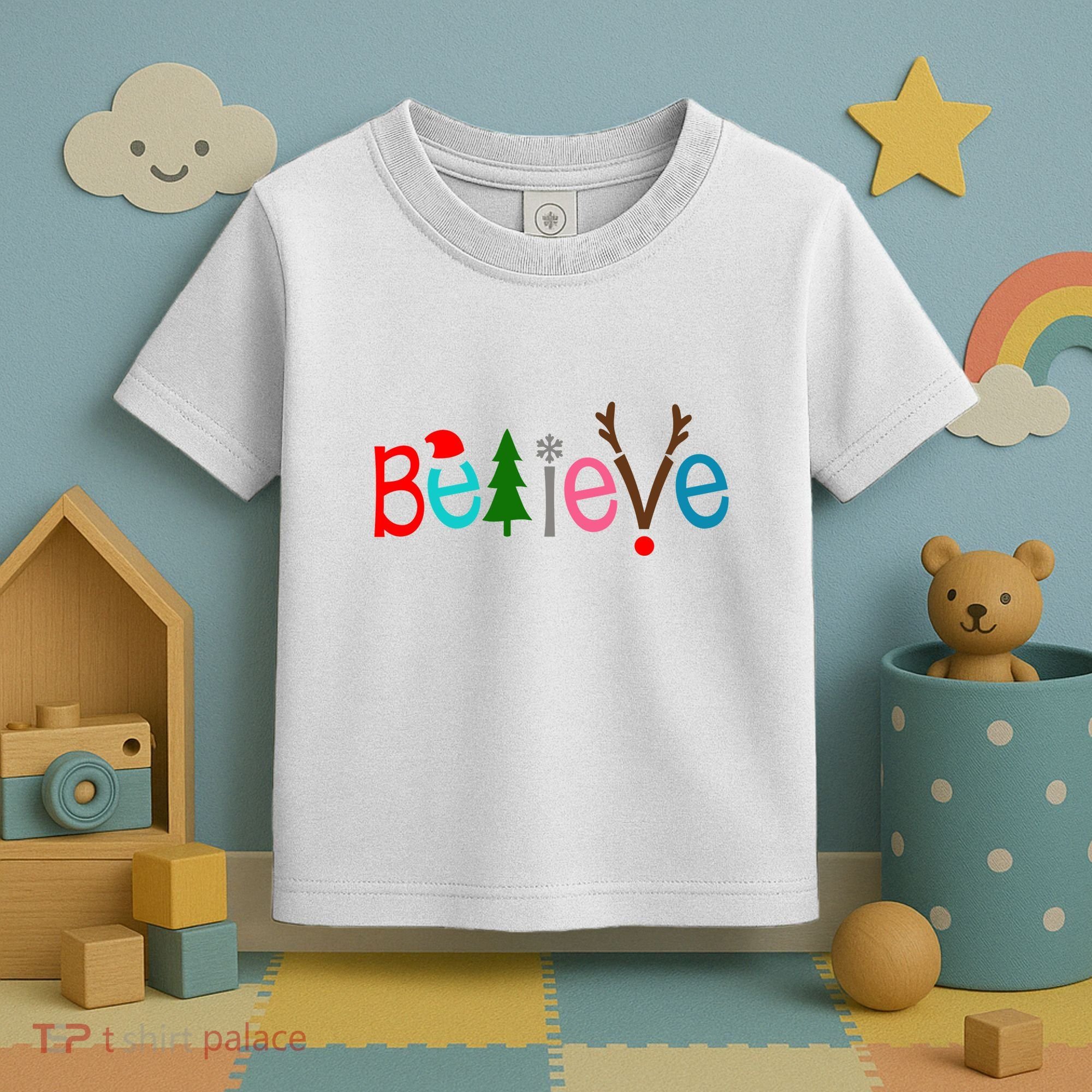 Believe Christmas Spirit Festive Toddler T-Shirt