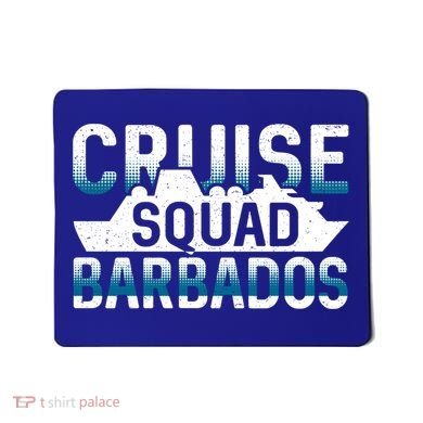 Barbados Cruise Squad Meaningful Gift Mousepad