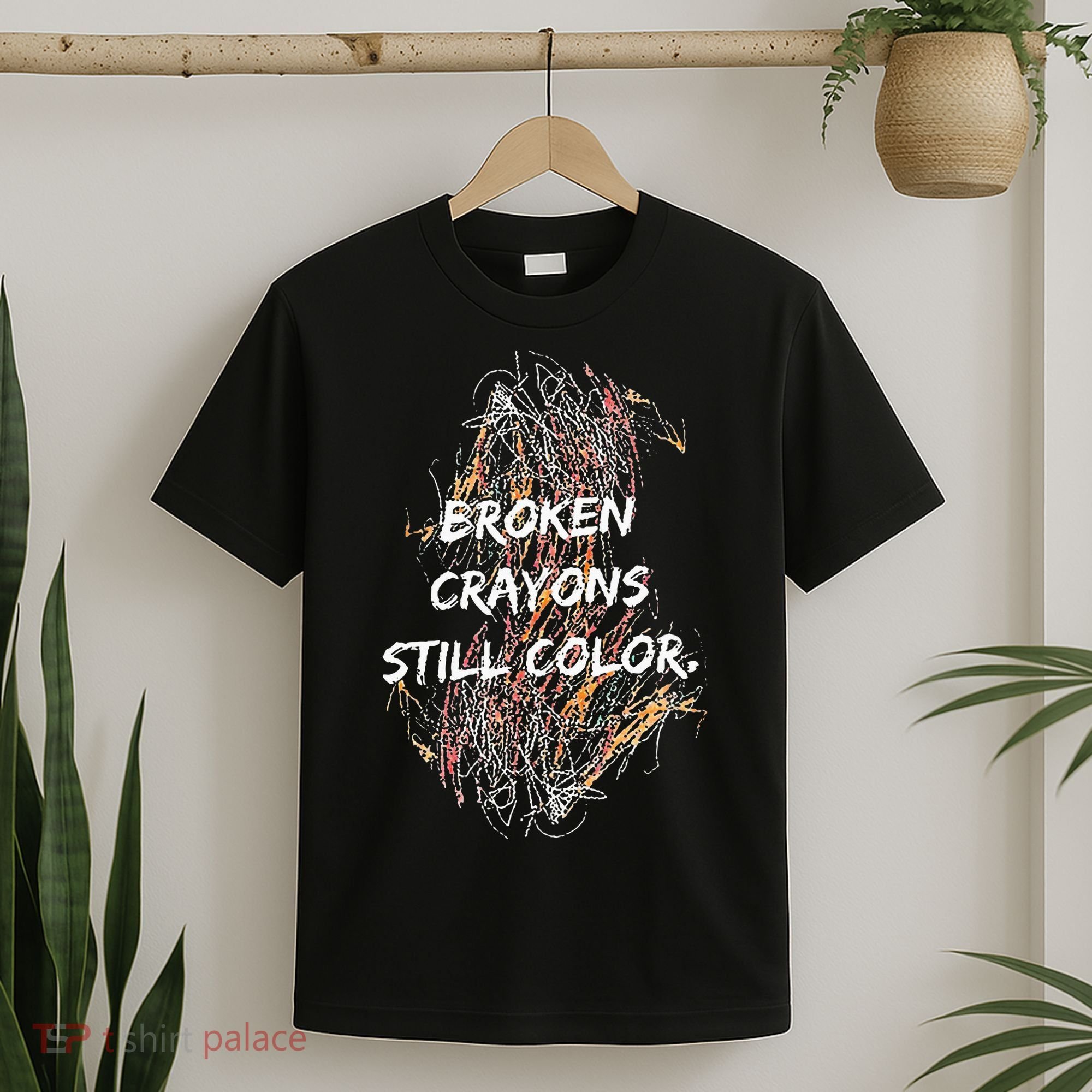 Broken Crayons Still Color T-Shirt