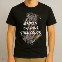 Broken Crayons Still Color T-Shirt thumb 3