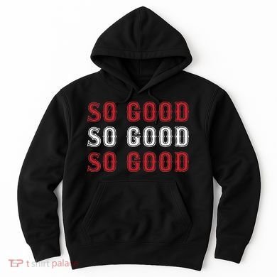 Boston Caroline So Good Hoodie