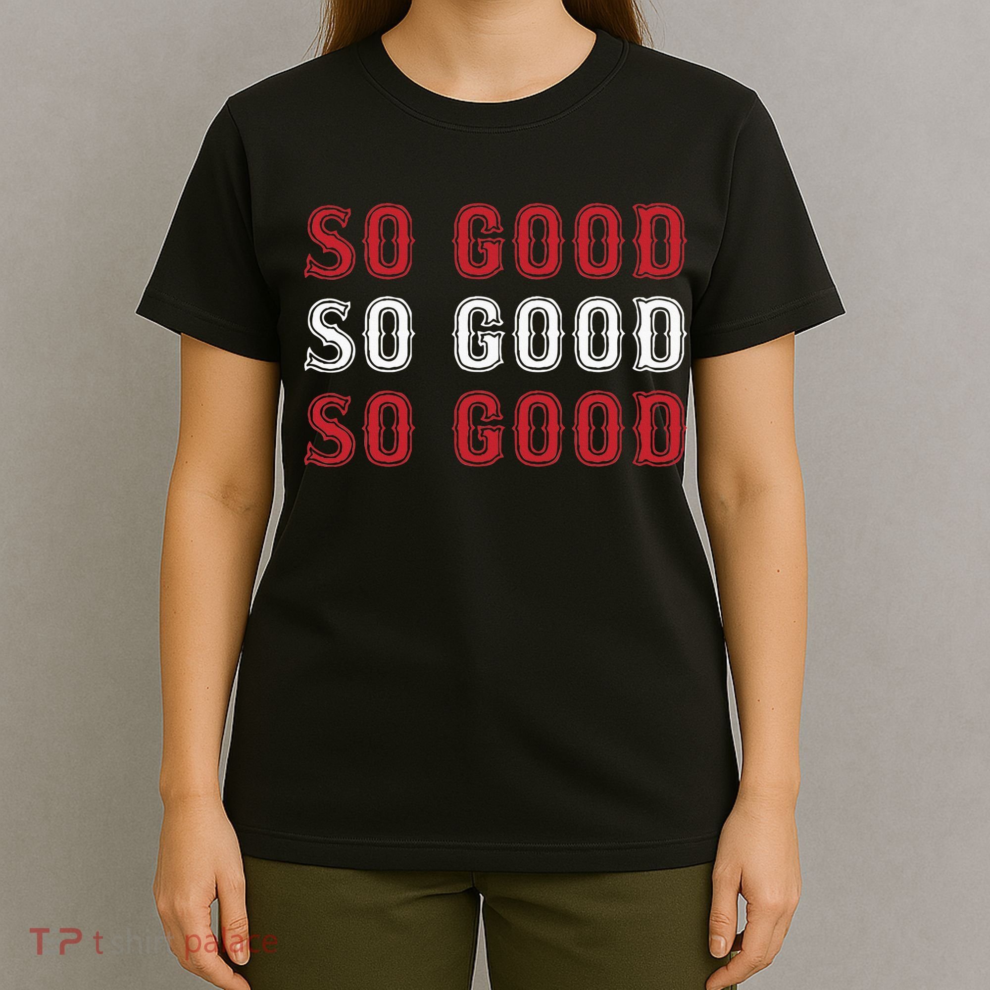 Boston Caroline So Good T-Shirt