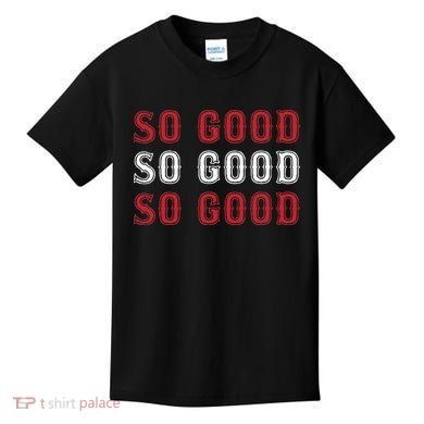 Boston Caroline So Good Kids T-Shirt