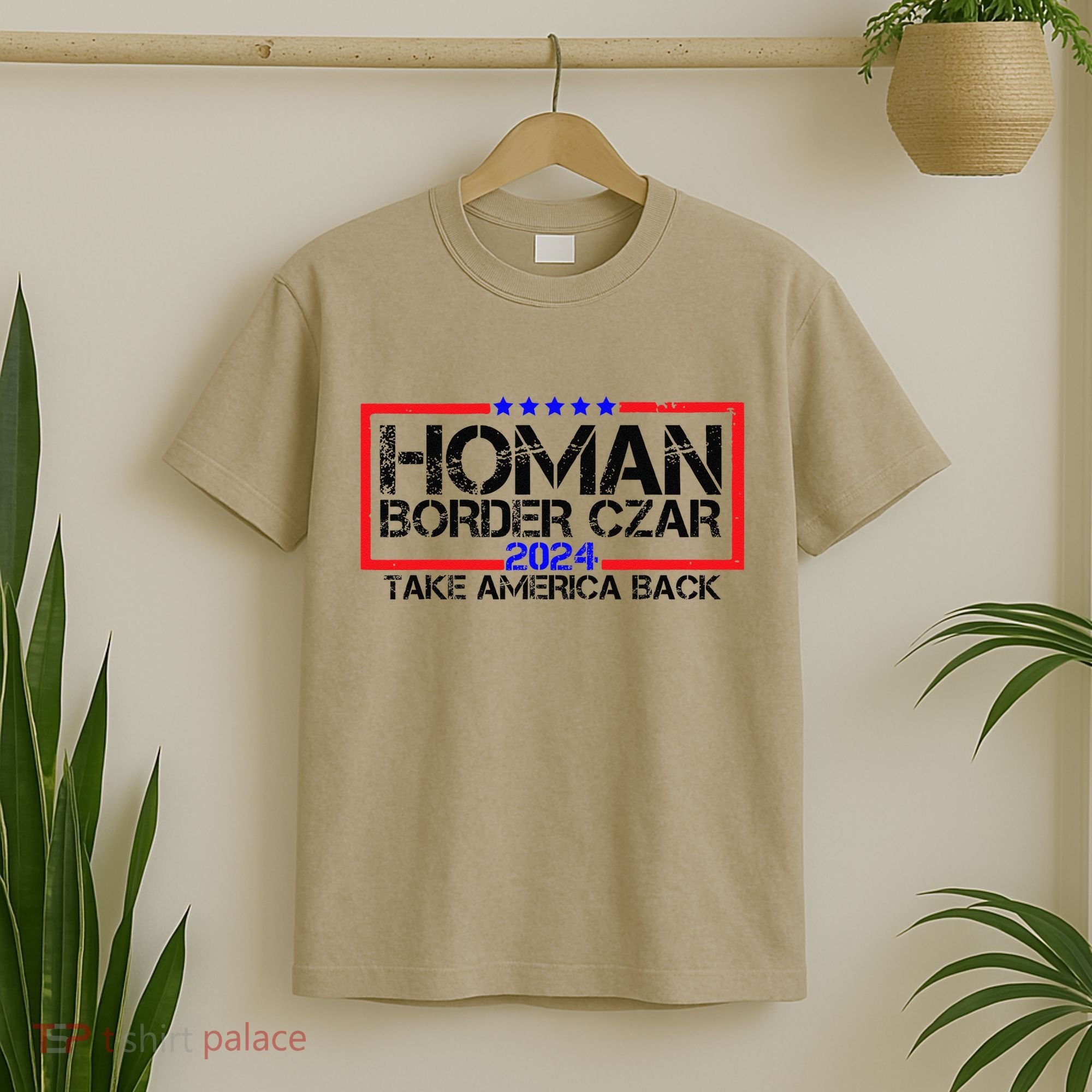 Border Czar Tom Homan Trump 47th President Elect T-Shirt
