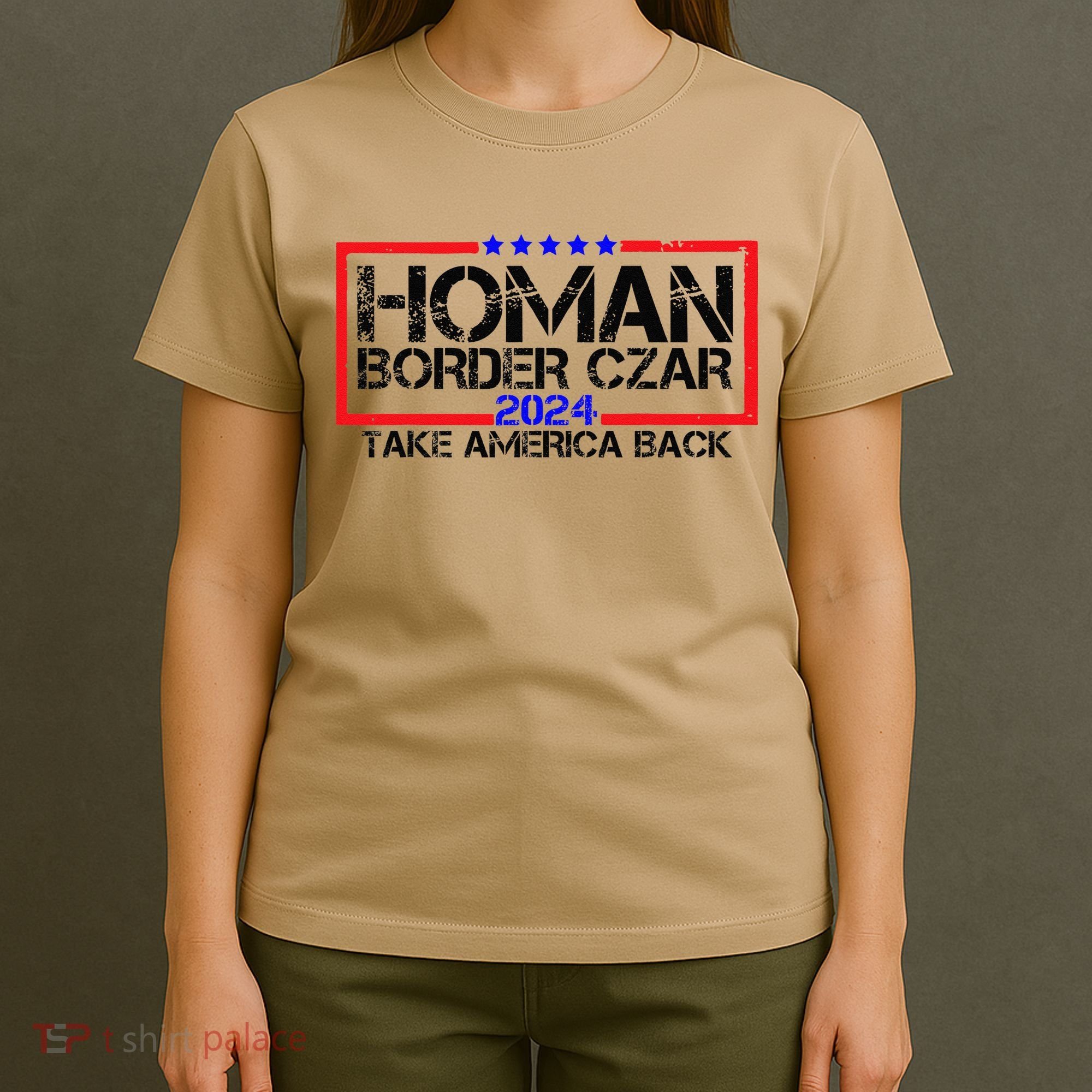 Border Czar Tom Homan Trump 47th President Elect T-Shirt