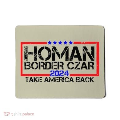 Border Czar Tom Homan Trump 47th President Elect Mousepad