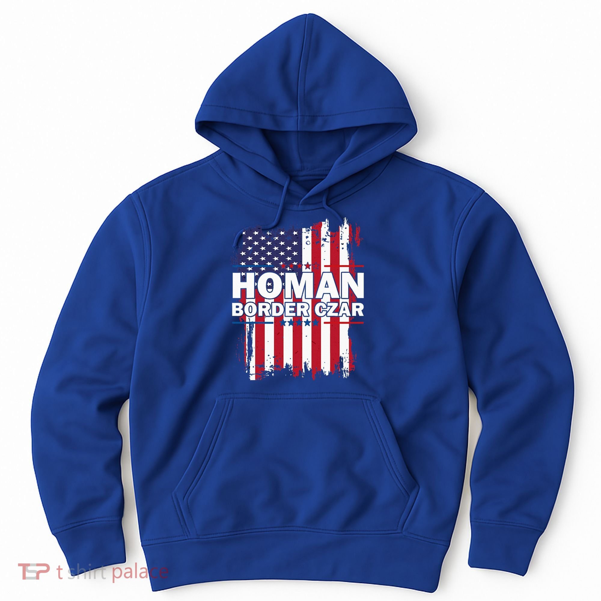 Border Czar Tom Homan Trump President Elect Maga Hoodie