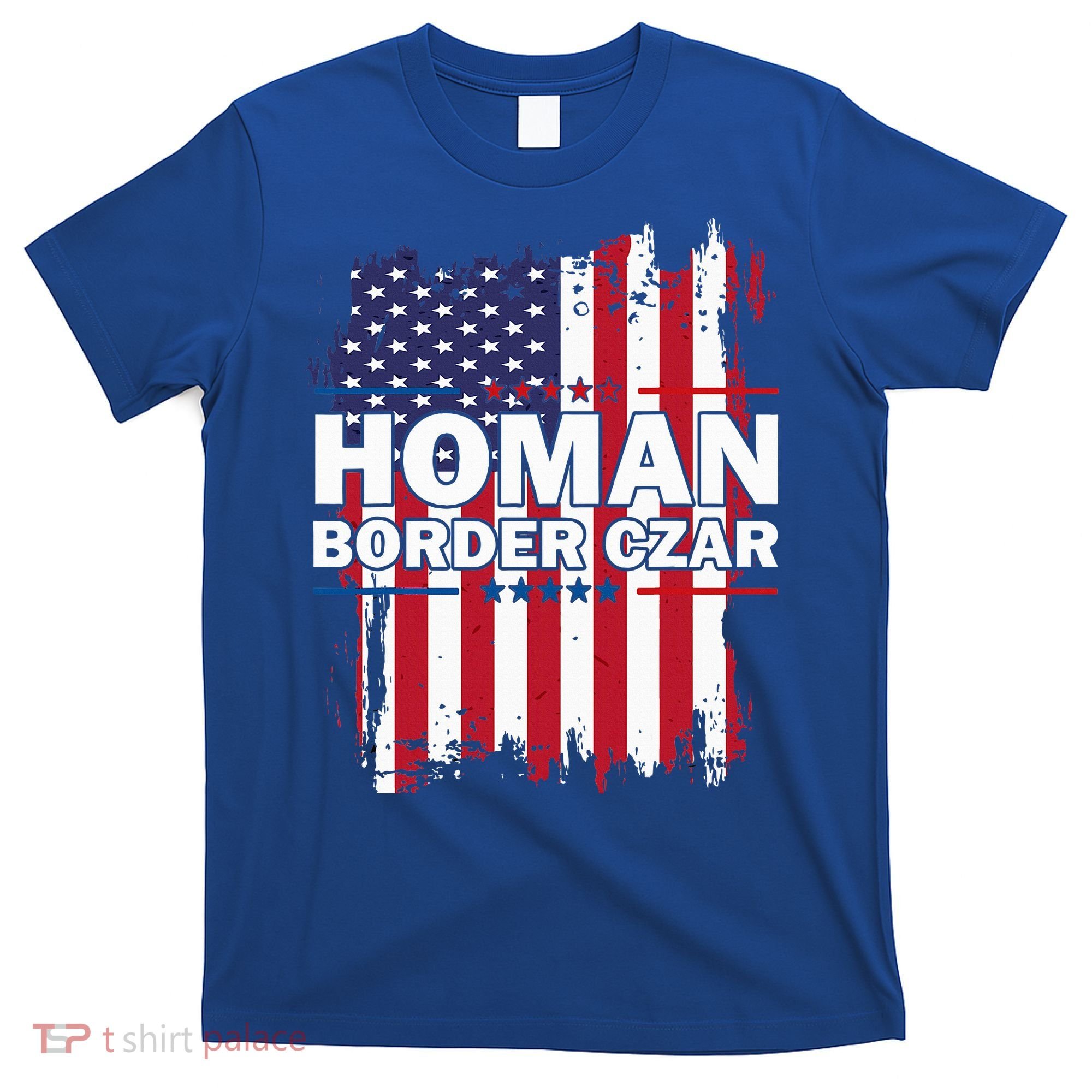 Border Czar Tom Homan Trump President Elect Maga T-Shirt