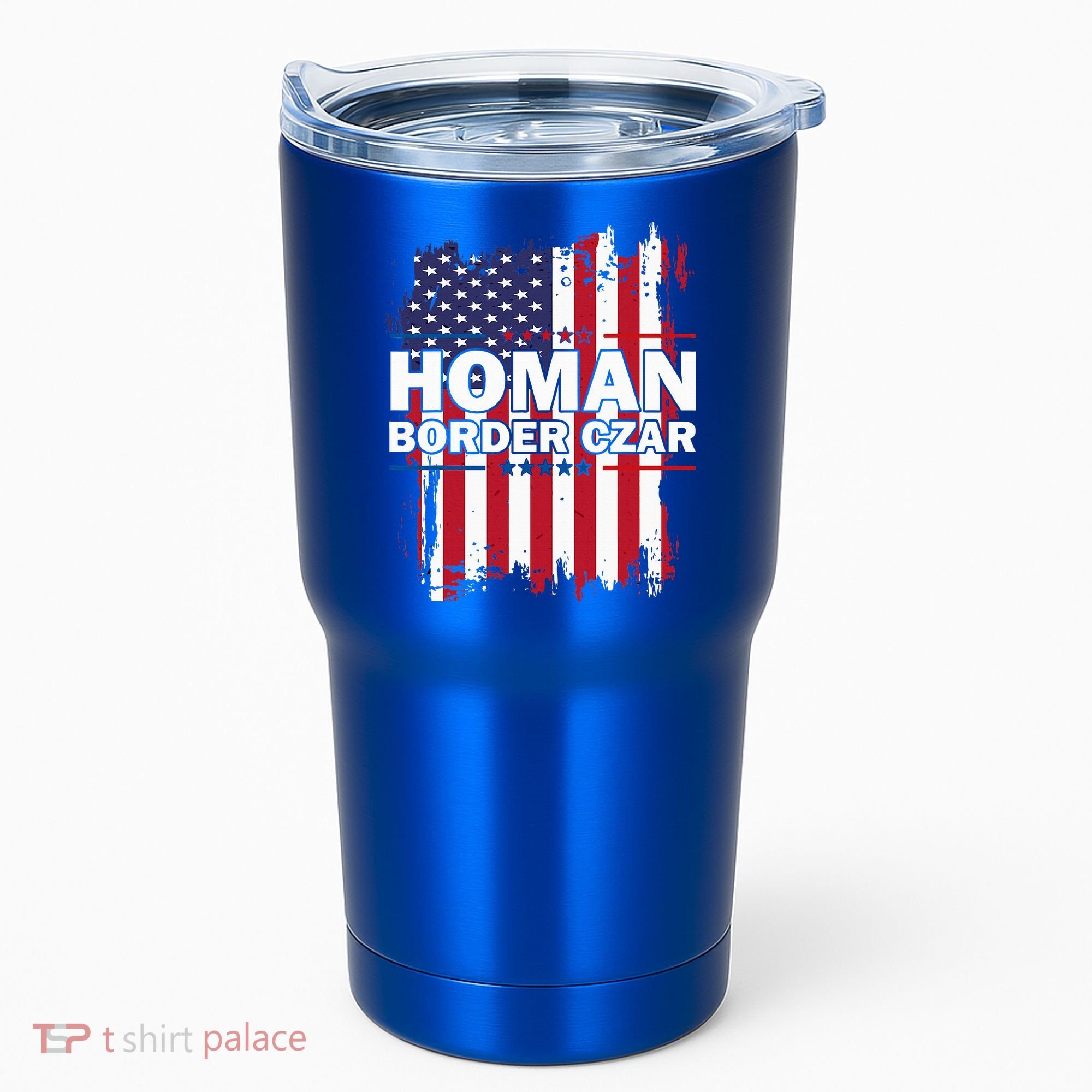 Border Czar Tom Homan Trump President Elect Maga Tumbler