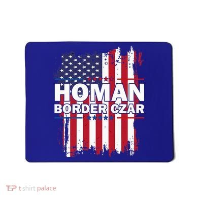 Border Czar Tom Homan Trump President Elect Maga Mousepad