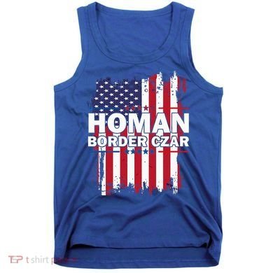 Border Czar Tom Homan Trump President Elect Maga Tank Top