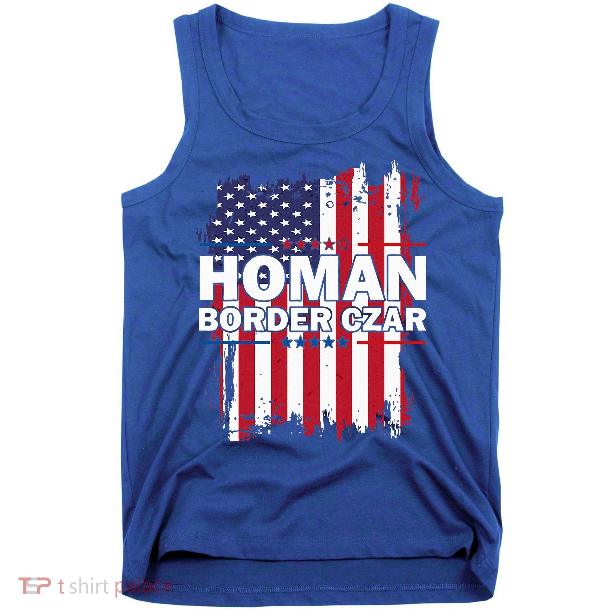 Border Czar Tom Homan Trump President Elect Maga Tank Top