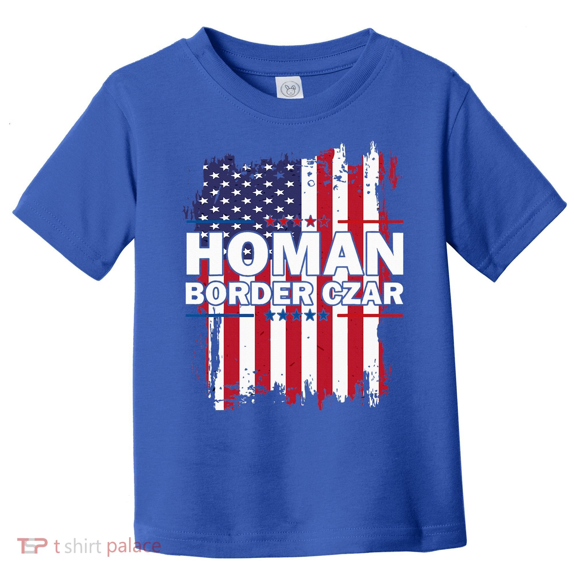 Border Czar Tom Homan Trump President Elect Maga Toddler T-Shirt