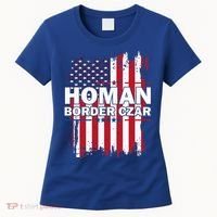 Border Czar Tom Homan Trump President Elect Maga Women's T-Shirt thumb 0