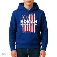Border Czar Tom Homan Trump President Elect Maga Kids Hoodie thumb 4