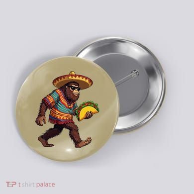 Bigfoot Carrying Taco Funny Cinco De Mayo Sasquatch Button
