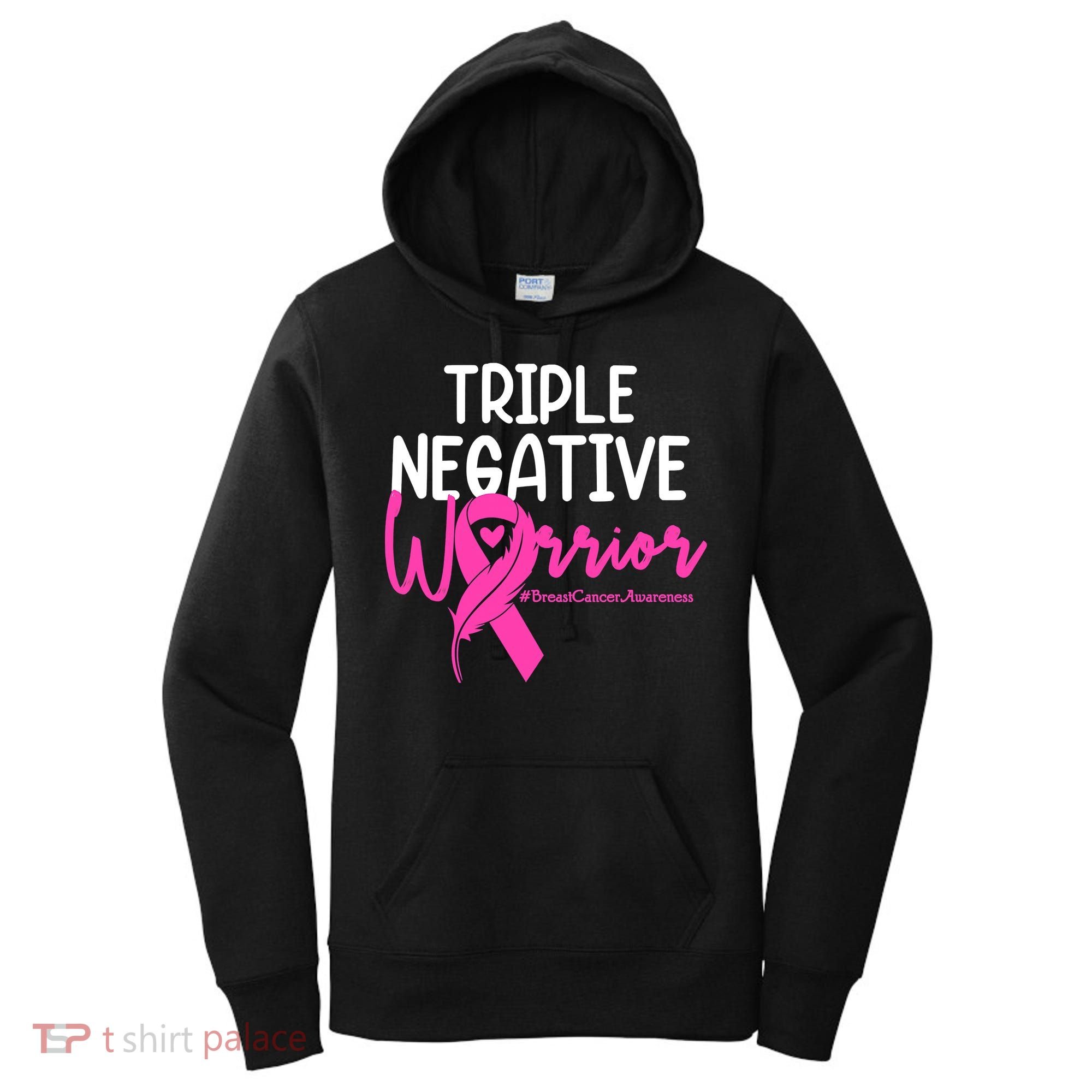 Breast Cancer Triple Negative Warrior Pink Ribbon Awareness Women's Hoodie