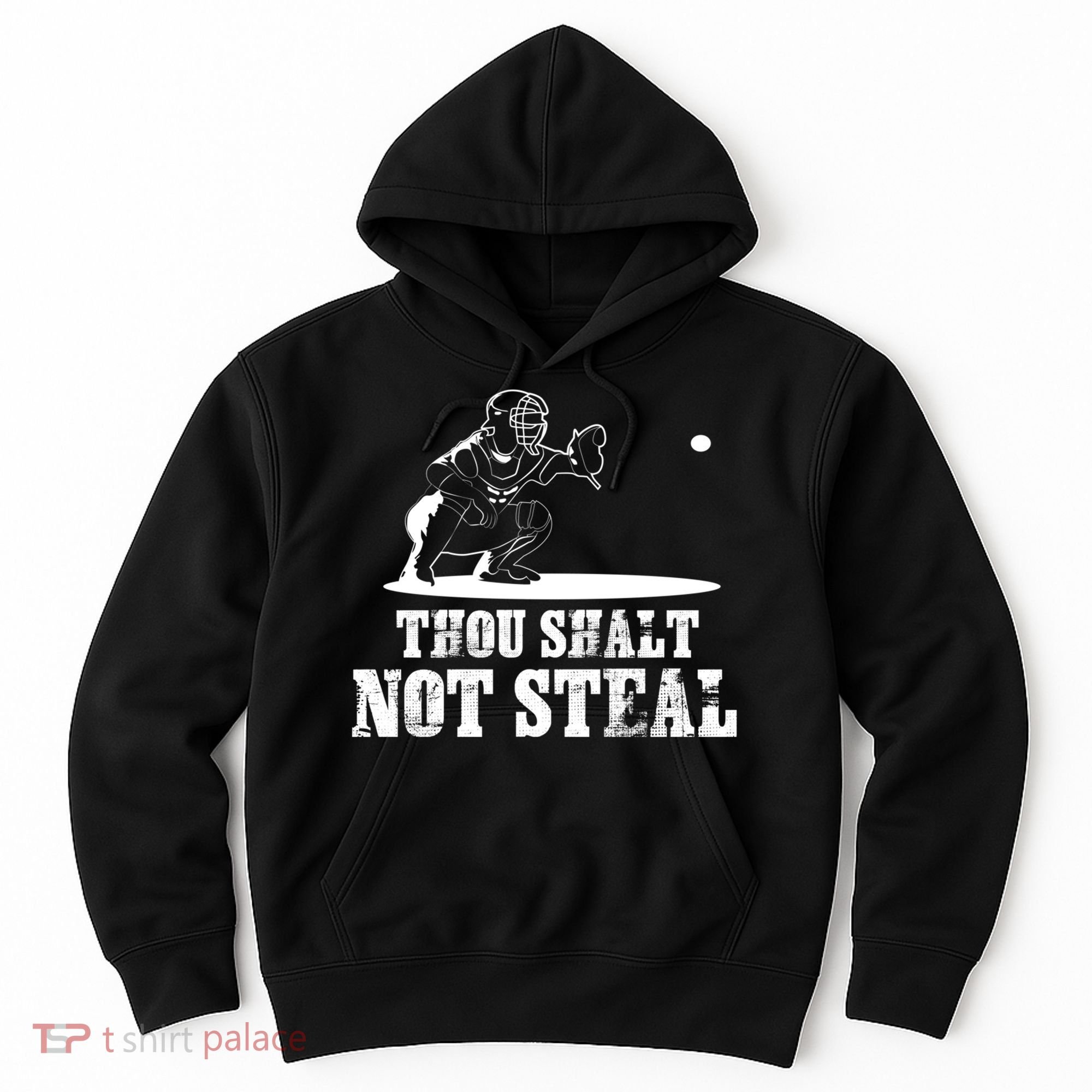 Baseball Catcher Thou Shalt Not Steal - Religious Gift Hoodie