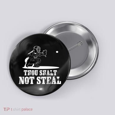 Baseball Catcher Thou Shalt Not Steal - Religious Gift Button
