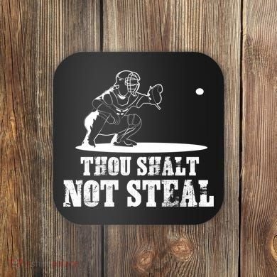 Baseball Catcher Thou Shalt Not Steal - Religious Gift Coaster