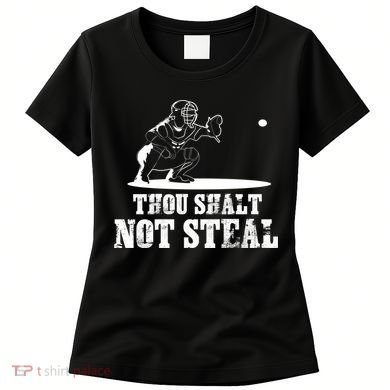 Baseball Catcher Thou Shalt Not Steal - Religious Gift Women's T-Shirt