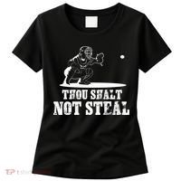 Baseball Catcher Thou Shalt Not Steal - Religious Gift Women's T-Shirt thumb 0