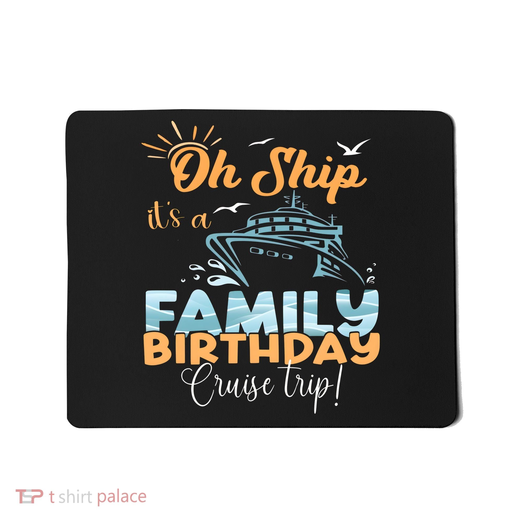 Birthday Cruise Trip Family Matching Family Mousepad